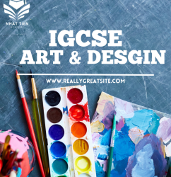 TRUNG TÂM DẠY MÔN IGCSE ART AND DESIGN